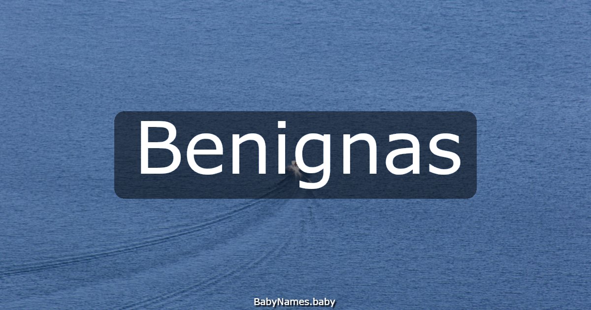 Benignas