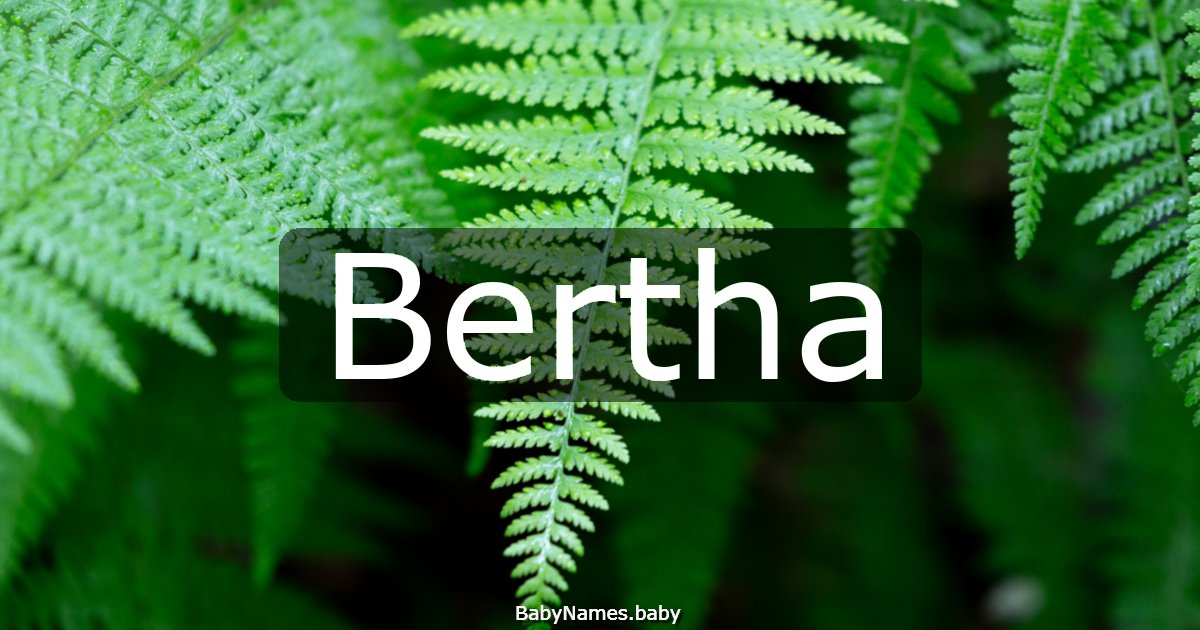Bertha