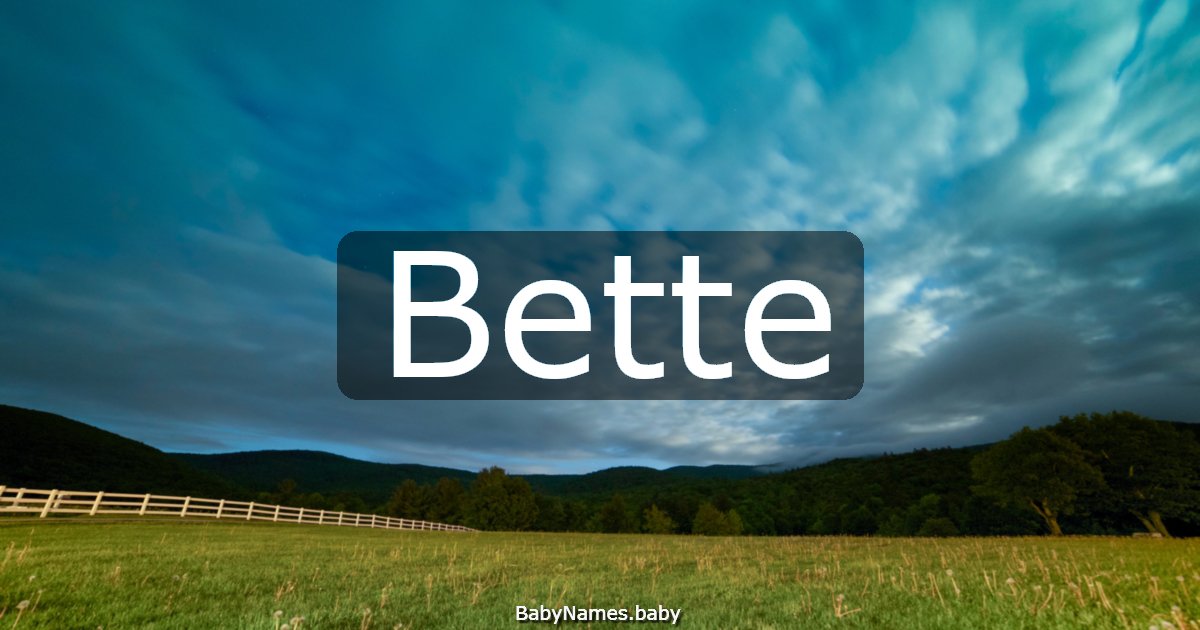 Bette