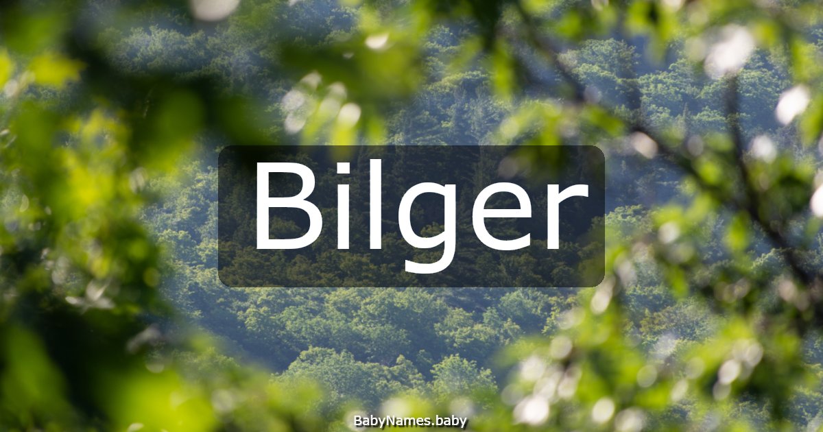 Bilger