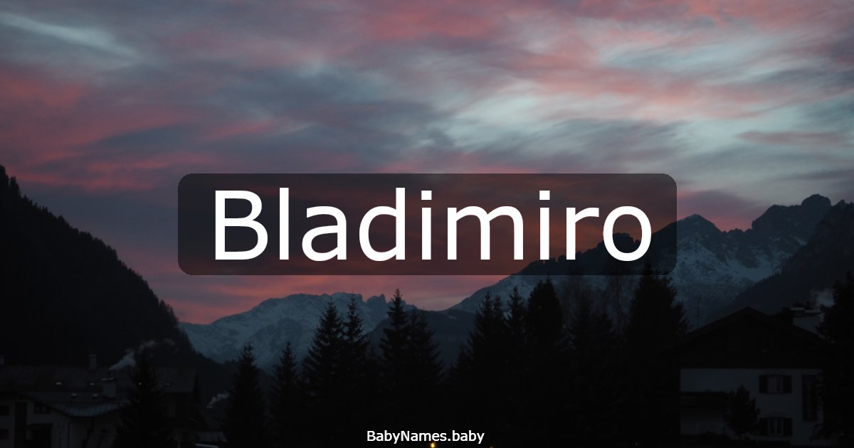 Bladimiro