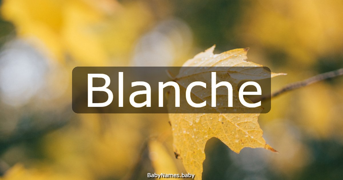 Blanche