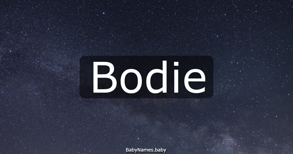 Bodie