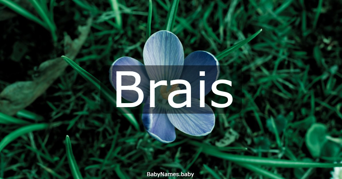 Brais