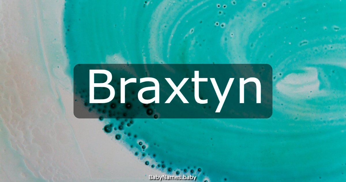 Braxtyn