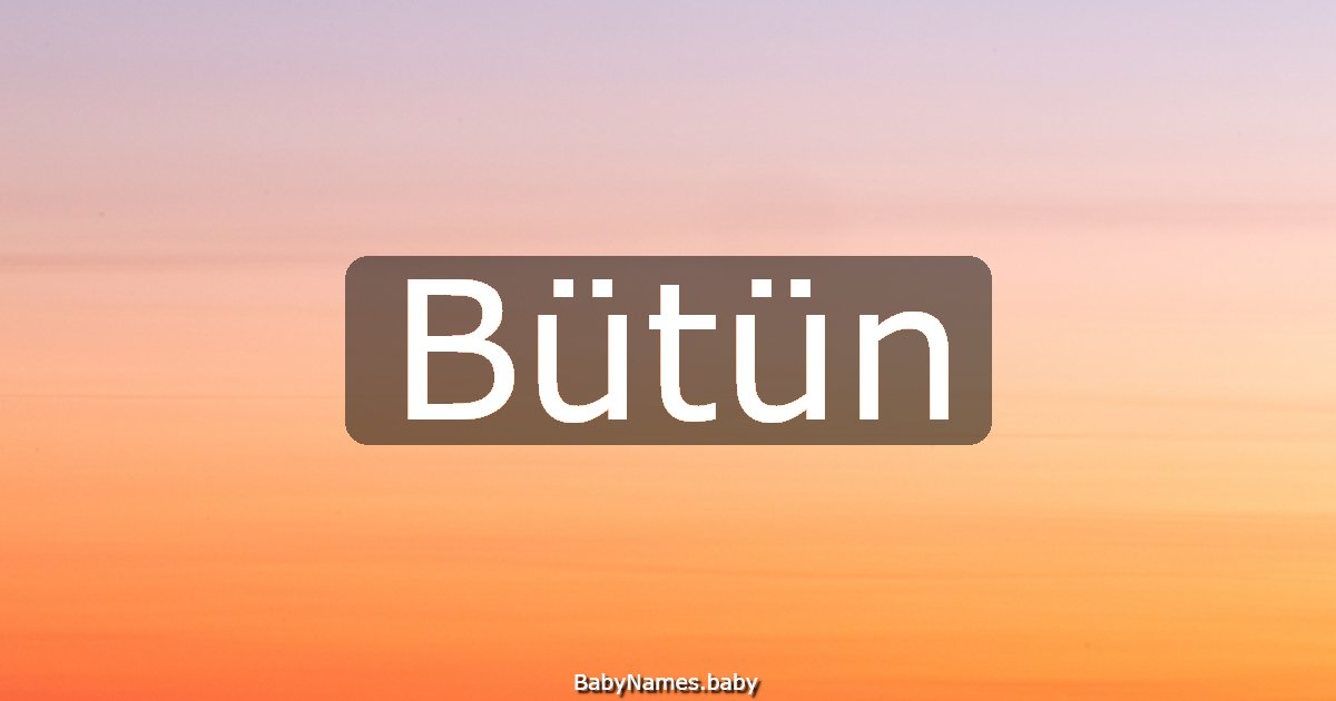 Bütün