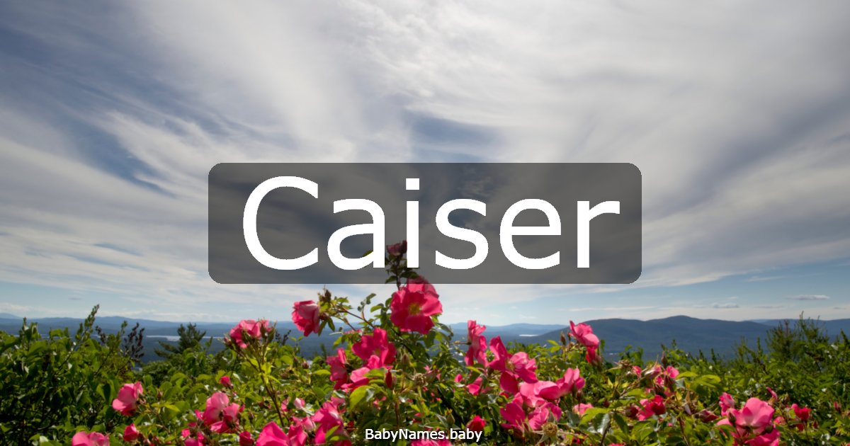 Caiser