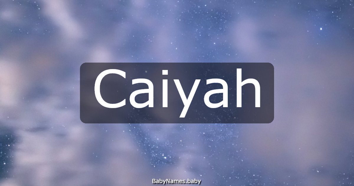 Caiyah