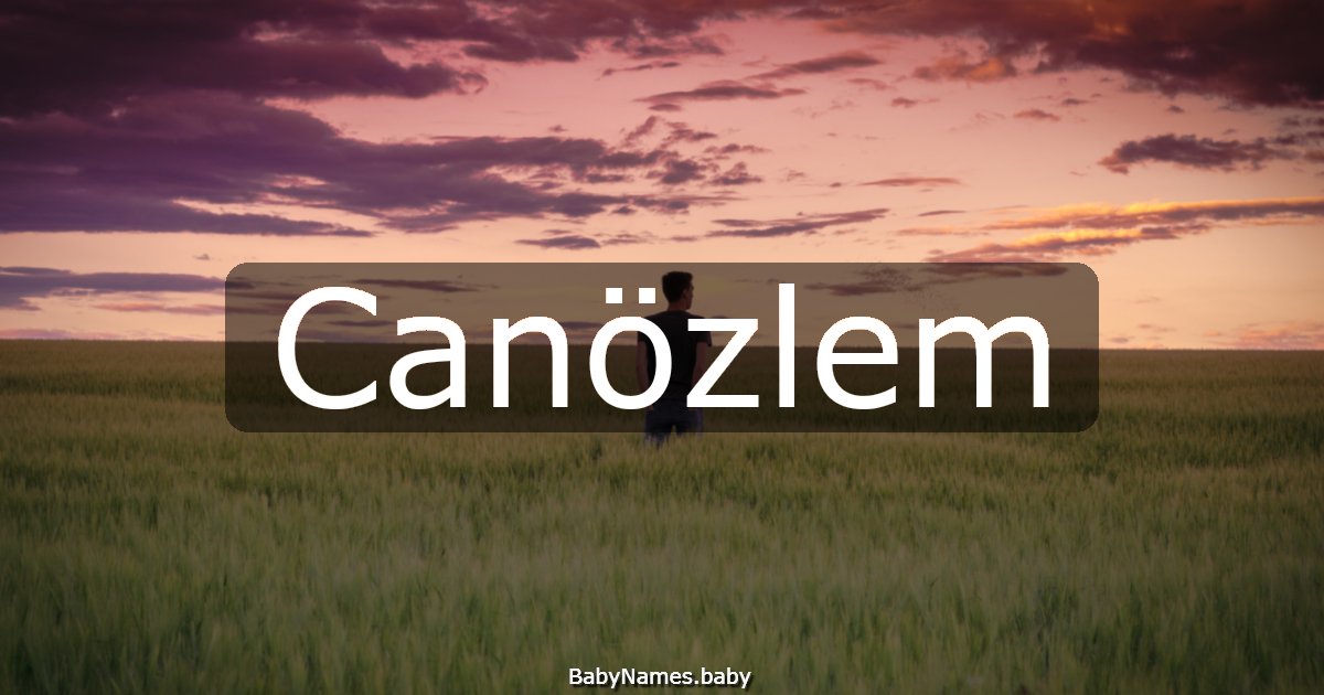 Canözlem
