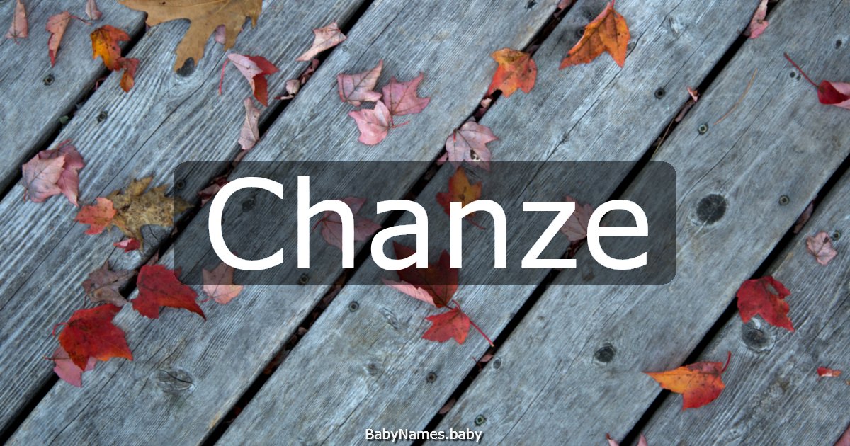 Chanze