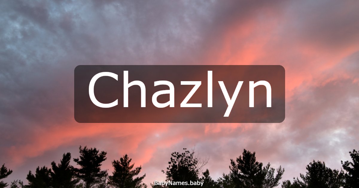 Chazlyn