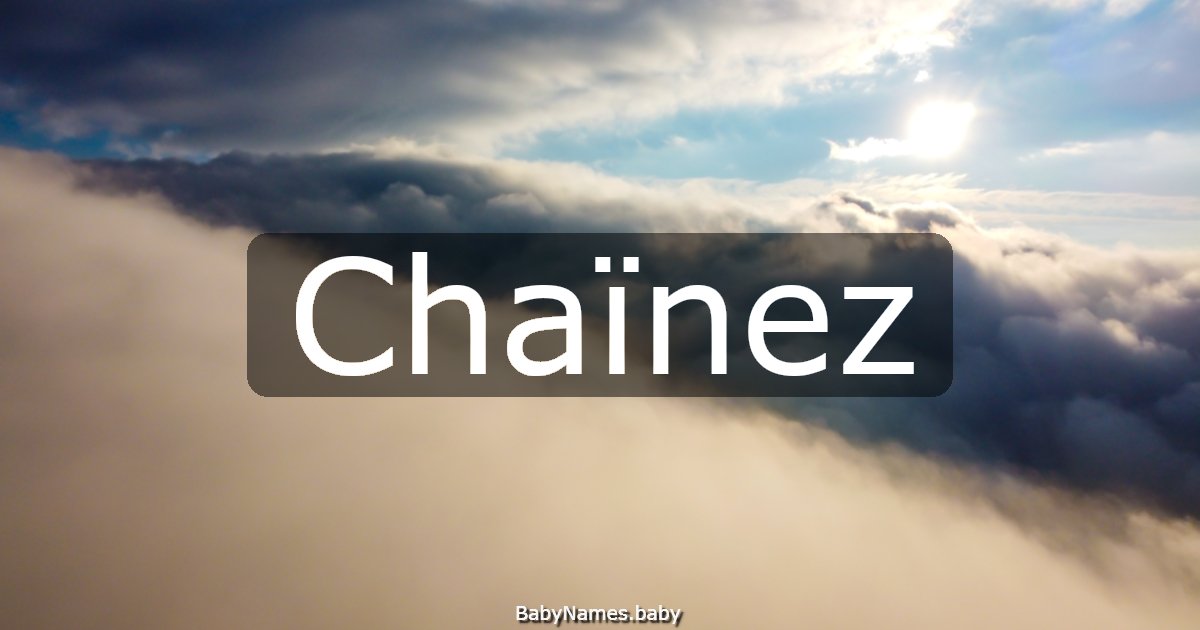 Chaïnez