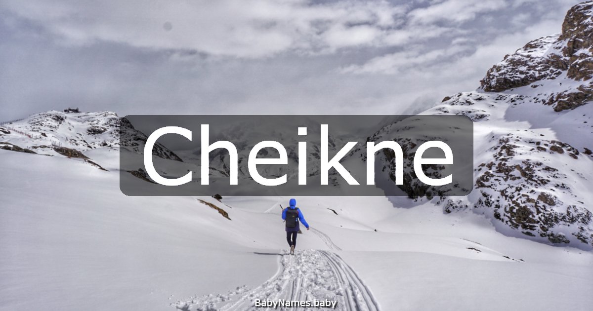 Cheikne