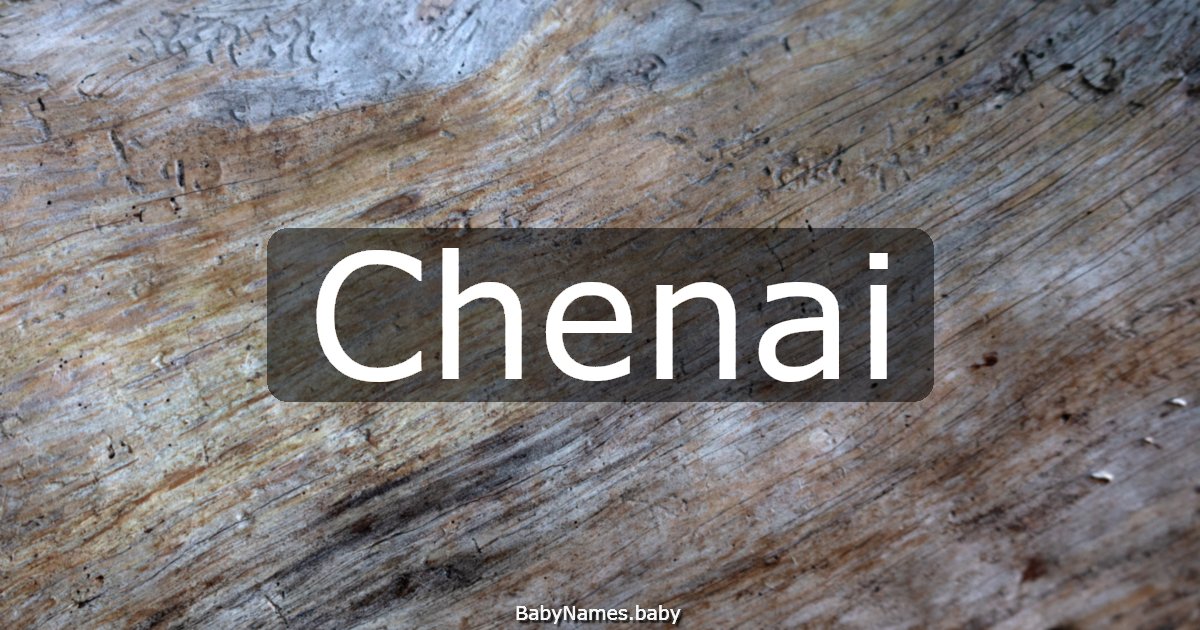 Chenai