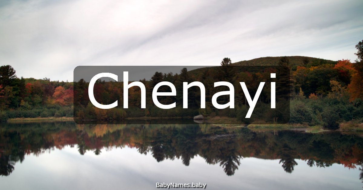 Chenayi
