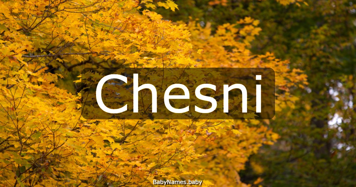Chesni