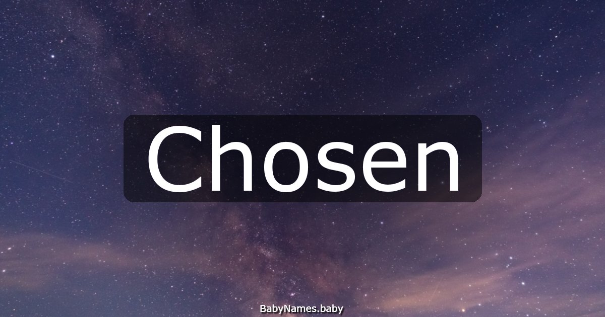 Chosen