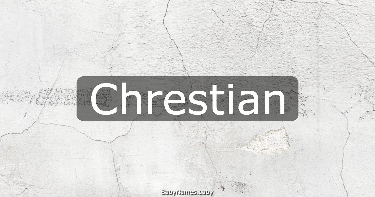 Chrestian