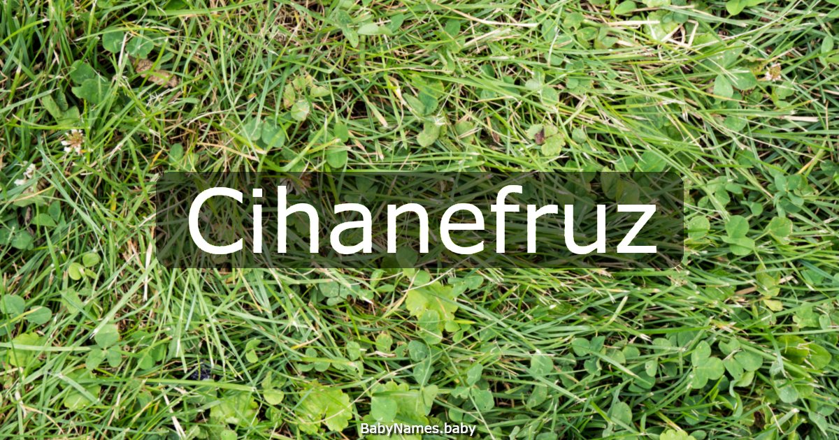 Cihanefruz