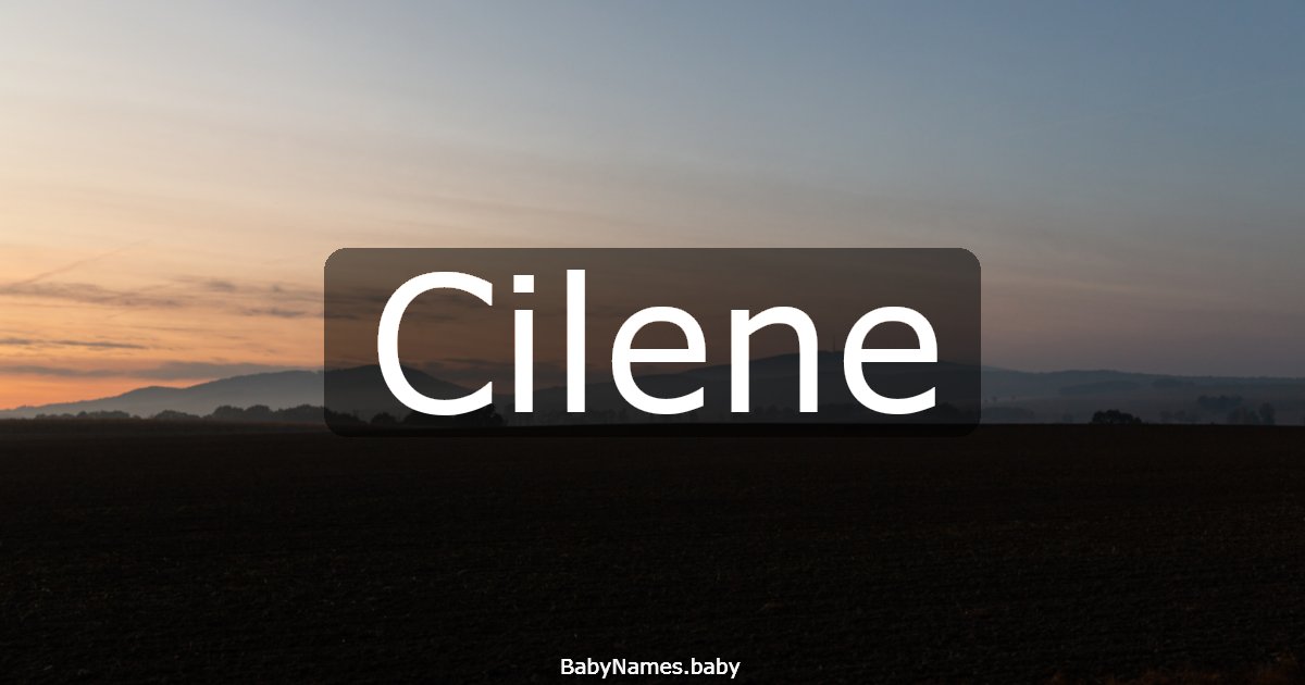 Cilene