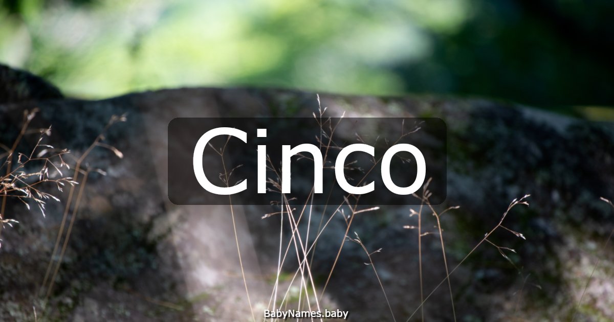 Cinco