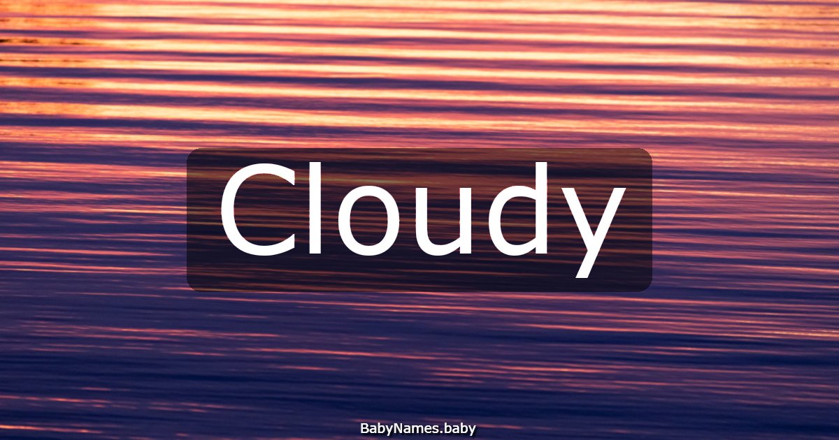 Cloudy