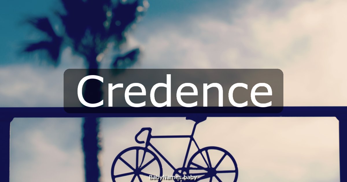 Credence