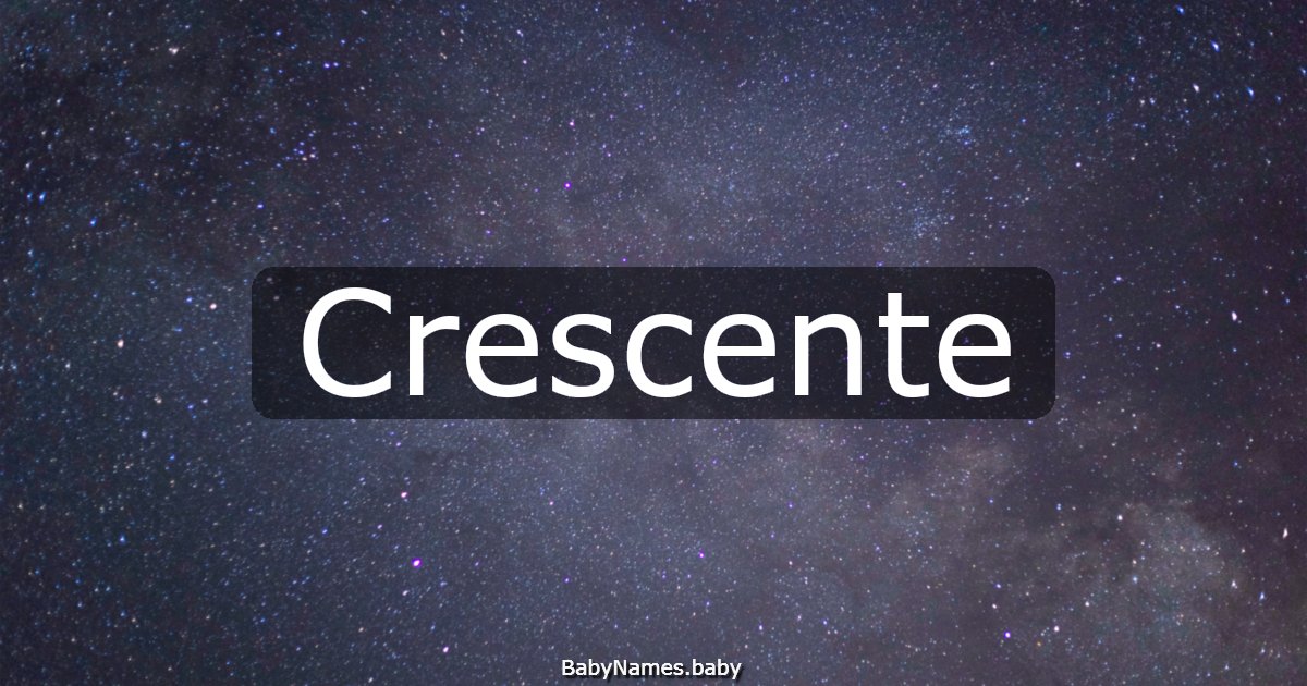 Crescente