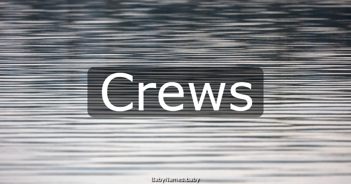 Crews