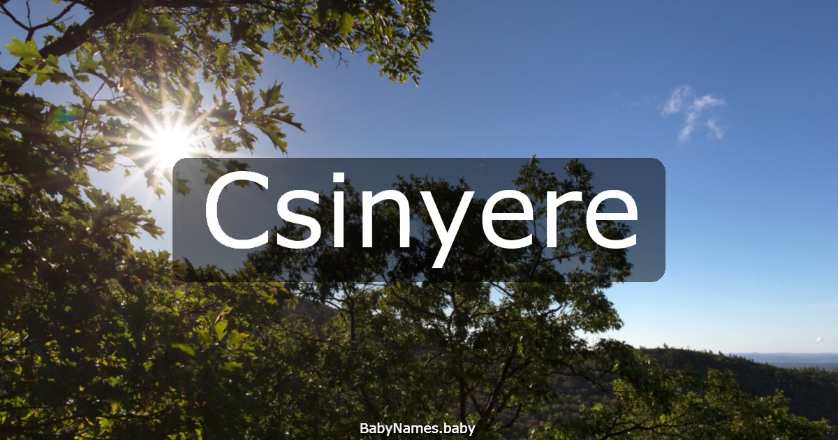 Csinyere