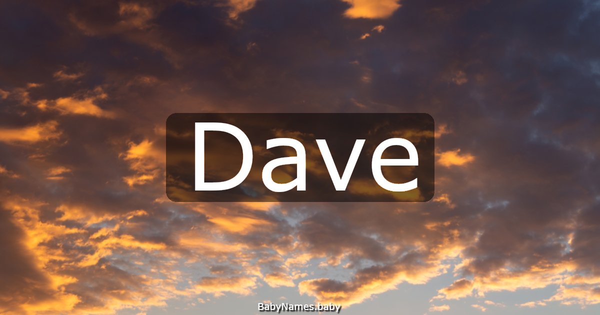 Dave