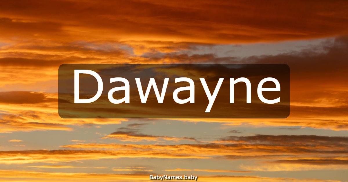 Dawayne