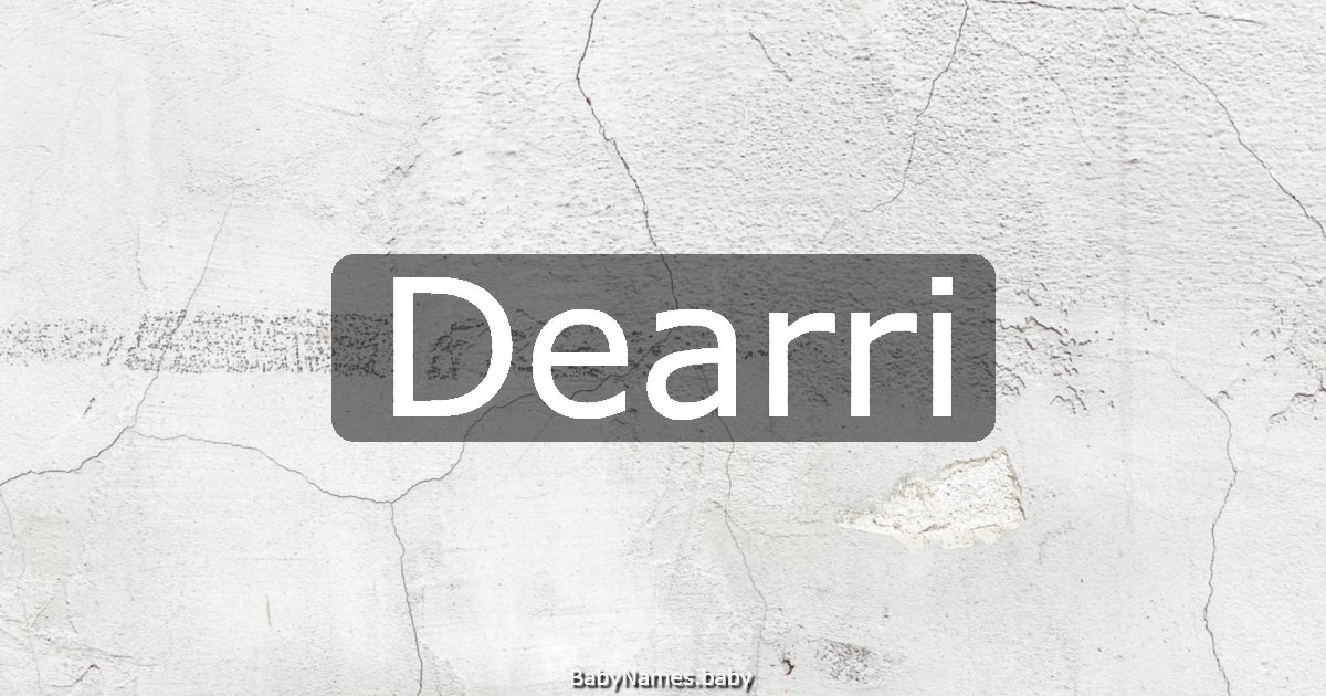 Dearri