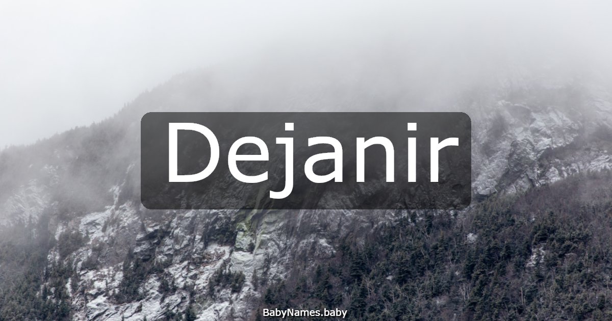 Dejanir
