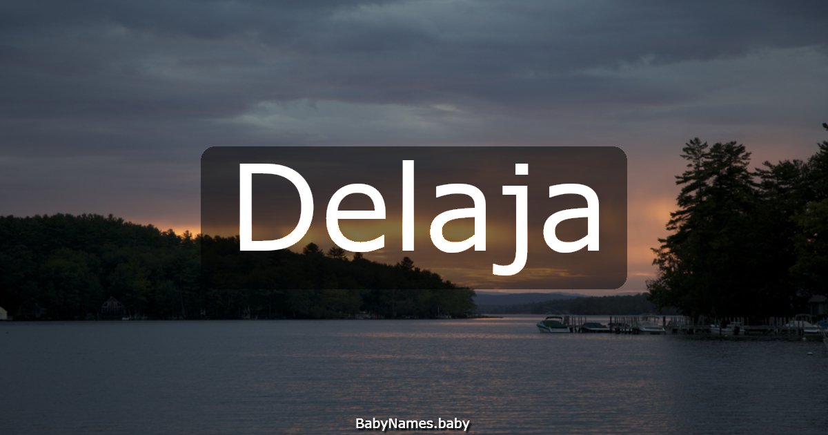 Delaja