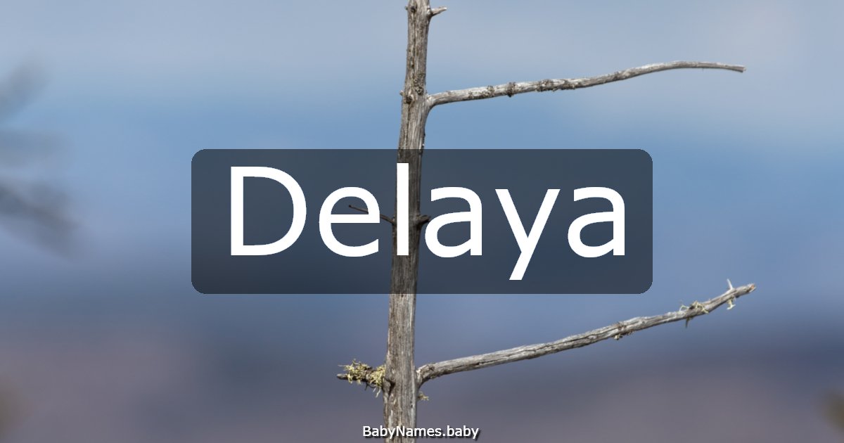 Delaya