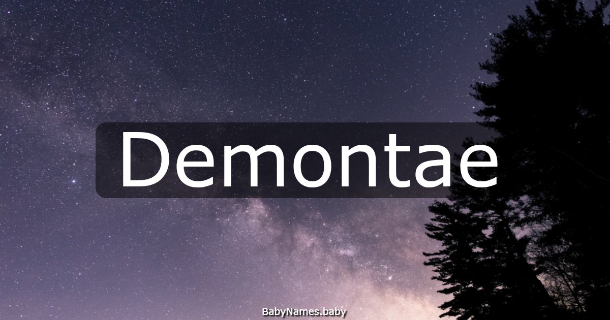 Demontae