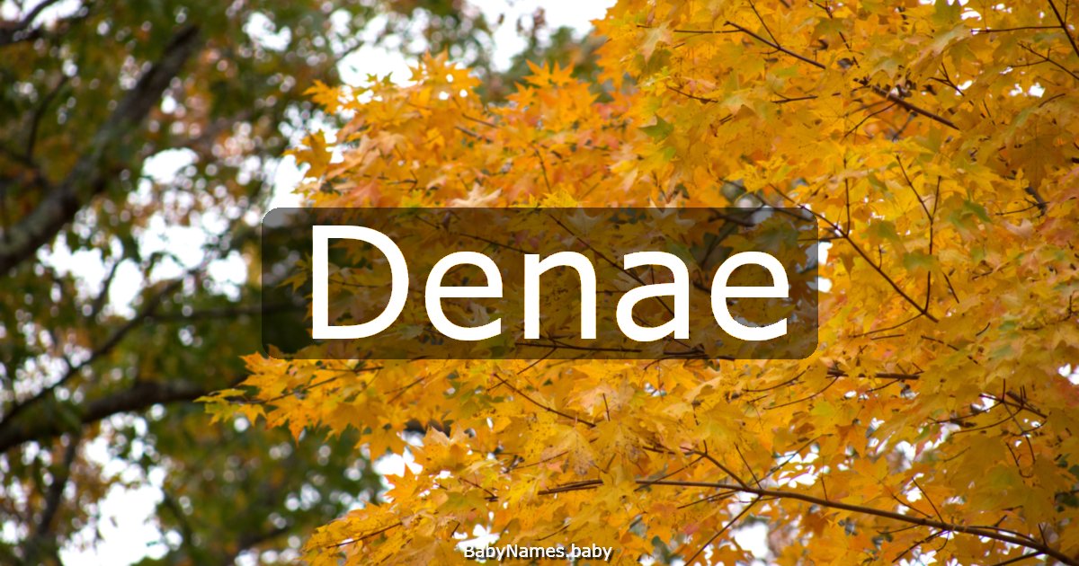 Denae