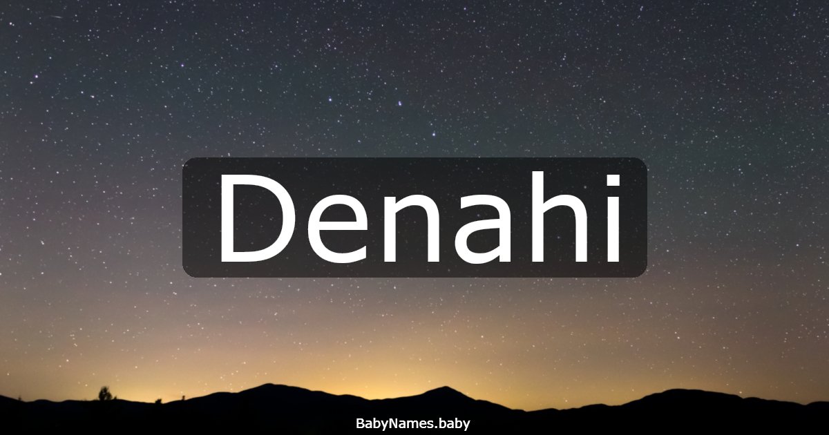 Denahi