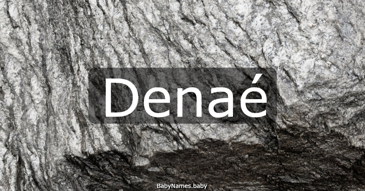 Denaé