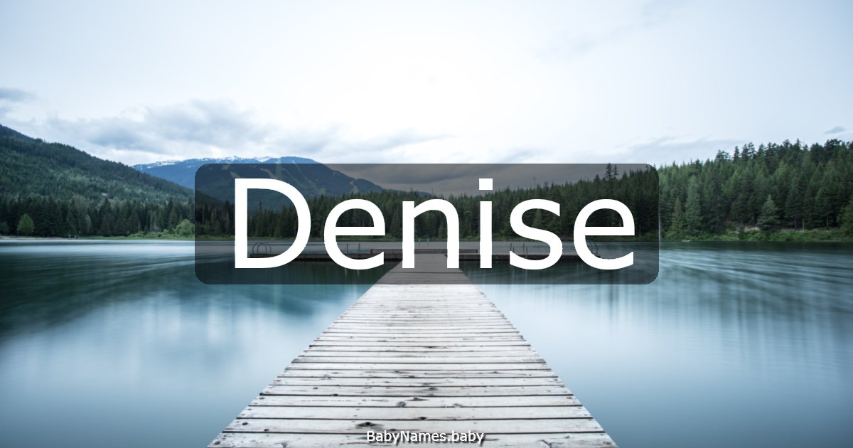 Denise