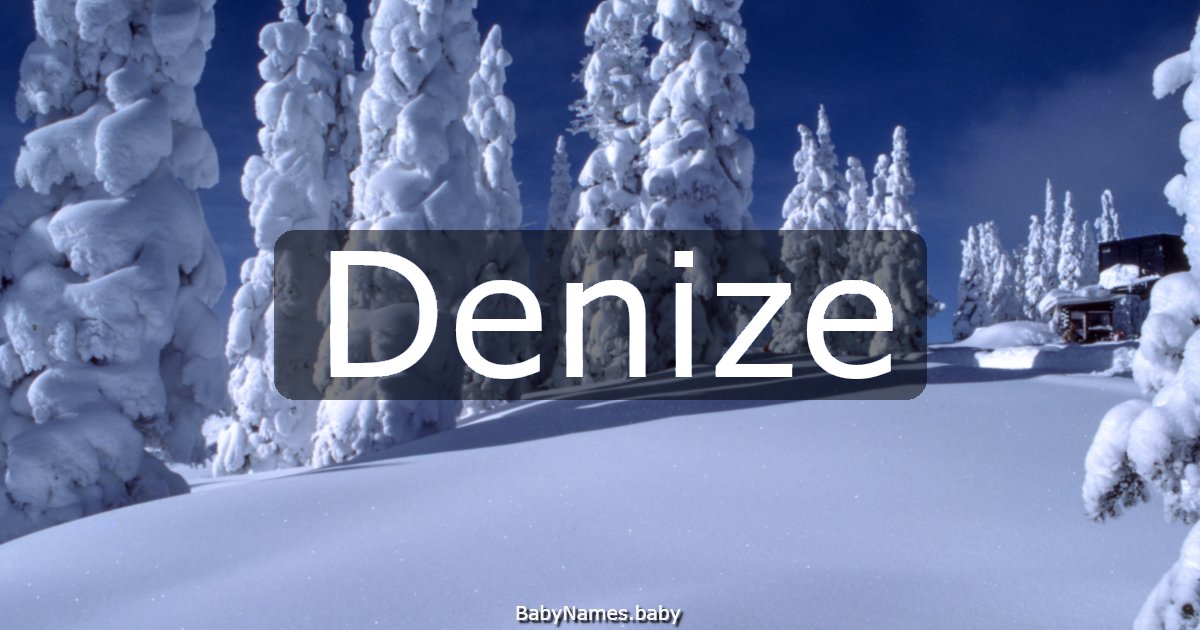 Denize