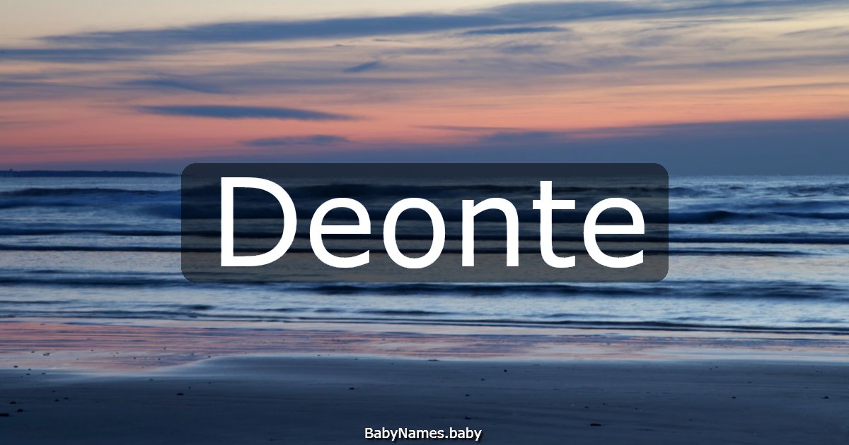 Deonte