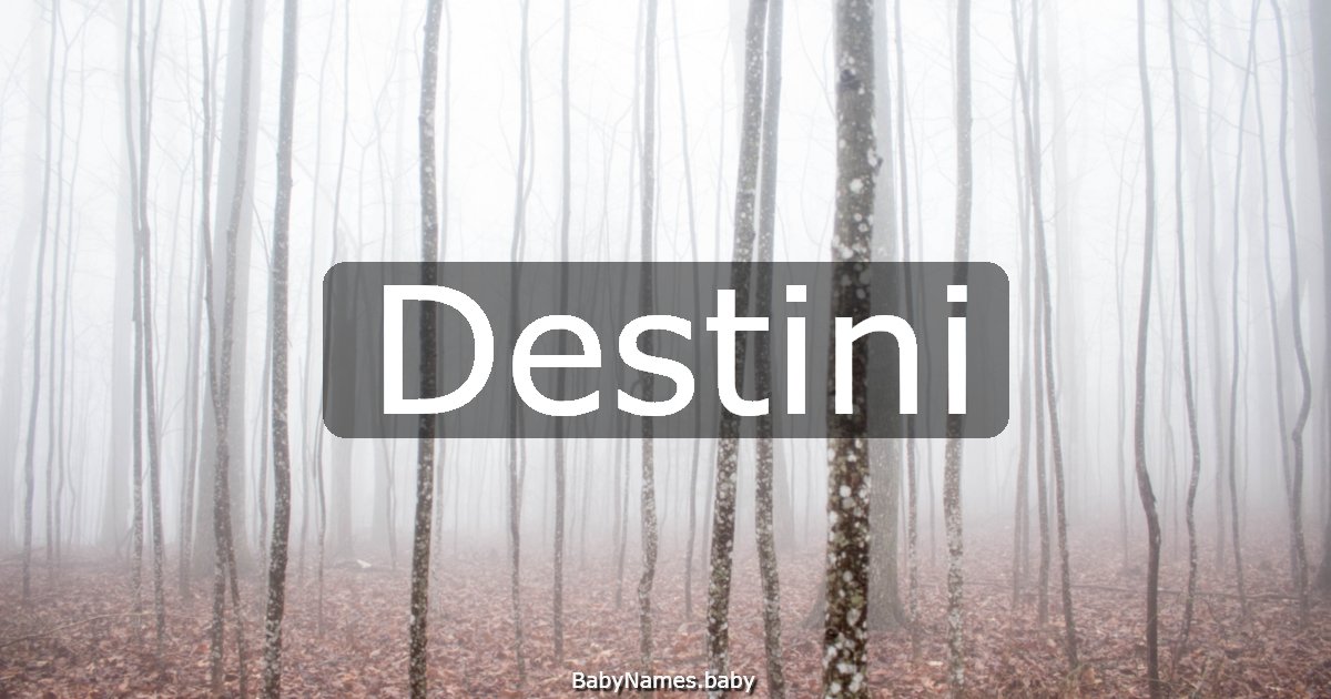 Destini