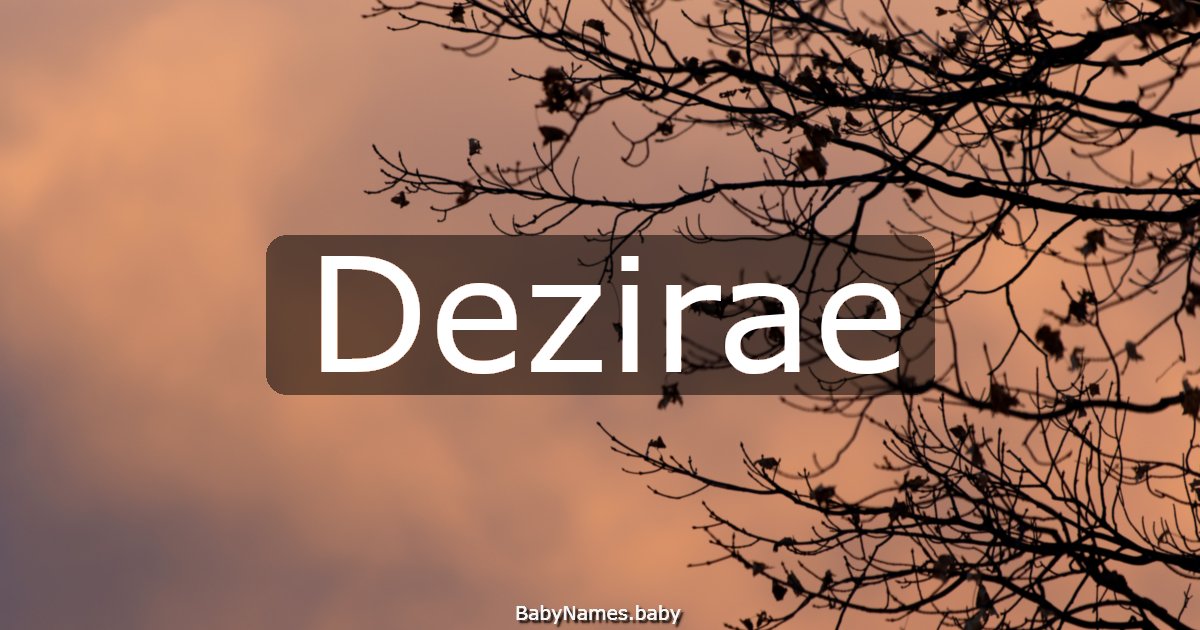 Dezirae