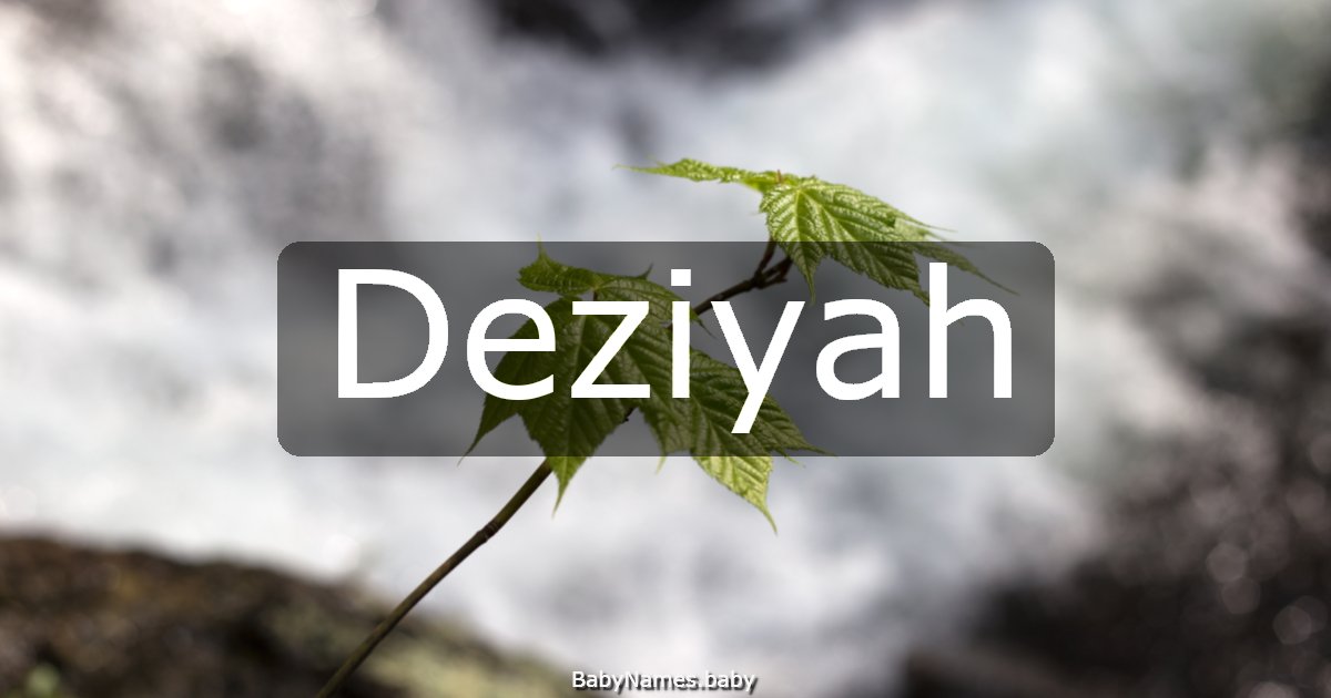 Deziyah