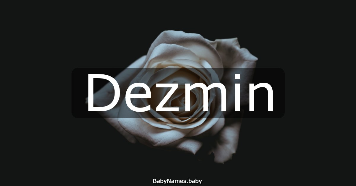 Dezmin