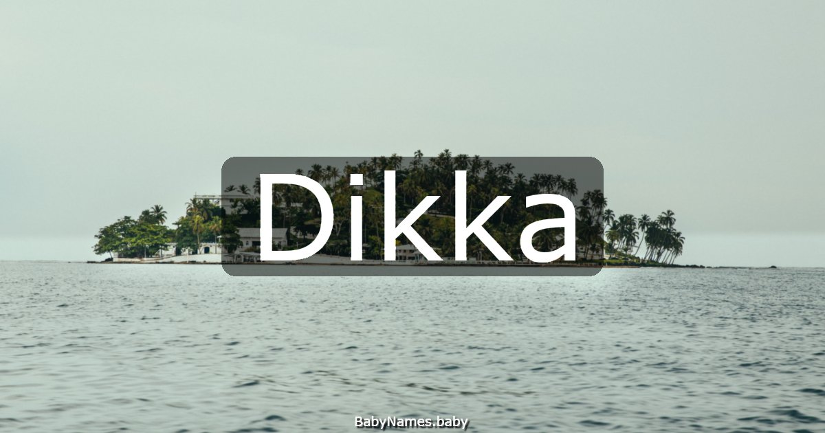 Dikka