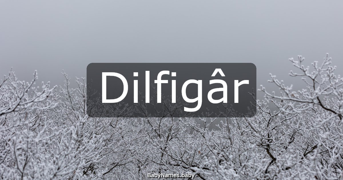 Dilfigâr