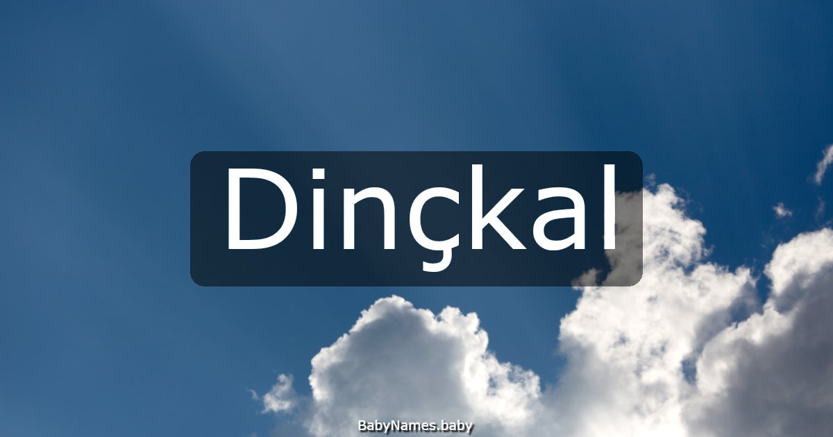 Dinçkal